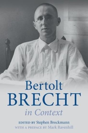 Bertolt Brecht in Context
