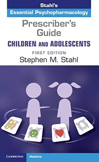 Prescriber's Guide – Children and Adolescents: Volume 1
