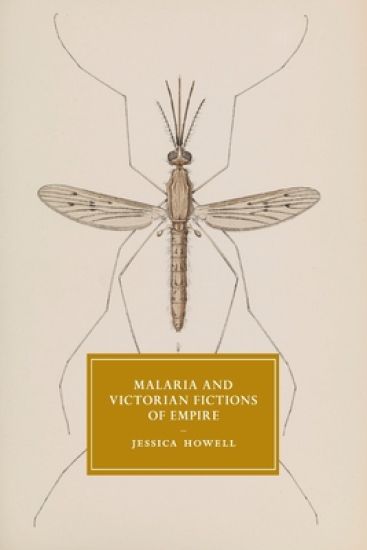 Malaria and Victorian Fictions of Empire