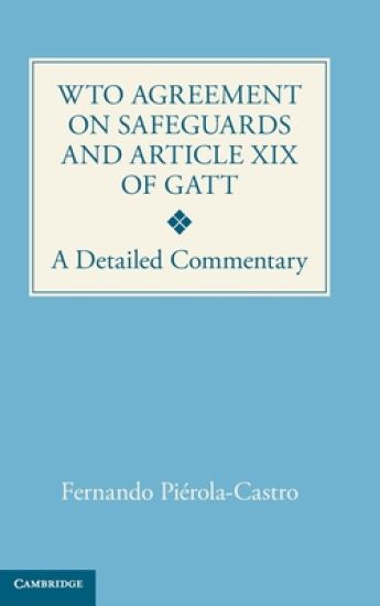 WTO Agreement on Safeguards and Article XIX of GATT