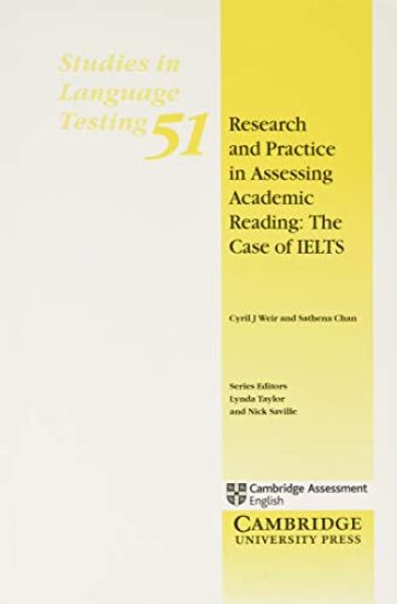 Research and Practice in Assessing Academic Reading: The Case of IELTS