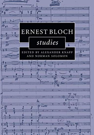 Ernest Bloch Studies