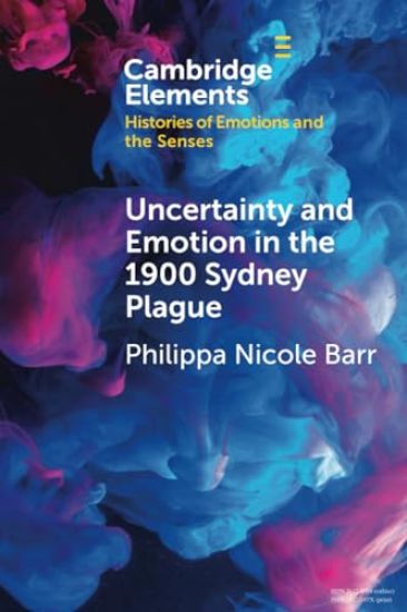 Uncertainty and Emotion in the 1900 Sydney Plague