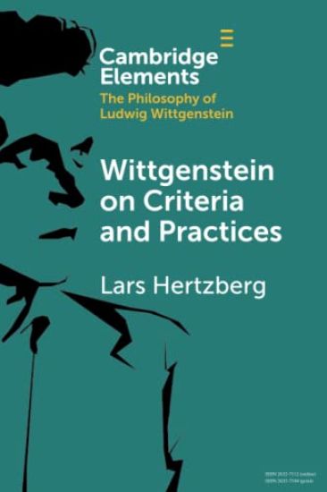 Wittgenstein on Criteria and Practices