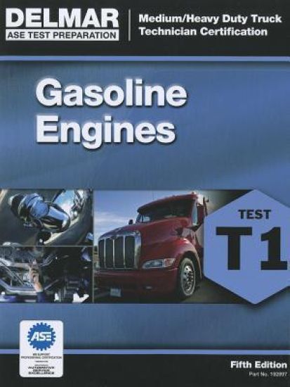 ASE Test Preparation - T1 Gasoline Engines