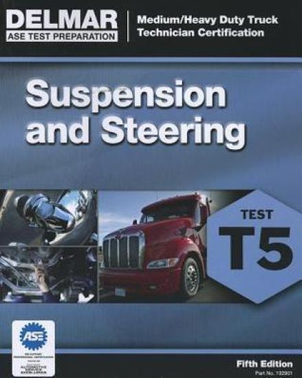 ASE Test Preparation - T5 Suspension and Steering
