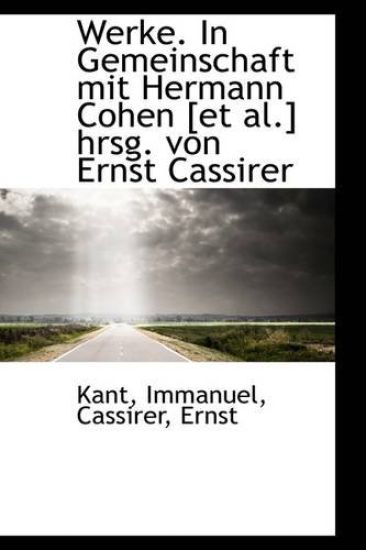 Werke. in Gemeinschaft Mit Hermann Cohen [Et Al.] Hrsg. Von Ernst Cassirer