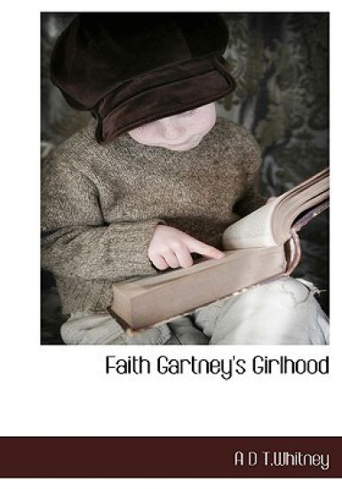 Faith Gartney's Girlhood