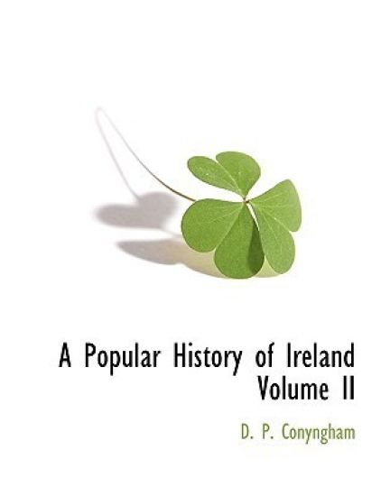 A Popular History of Ireland Volume II