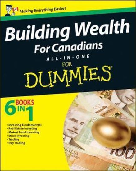 Building Wealth All-in-One For Canadians For Dummies