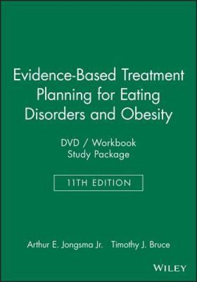 Evidence-Based Treatment Planning for Eating Disorders and Obesity DVD / Workbook Study Package
