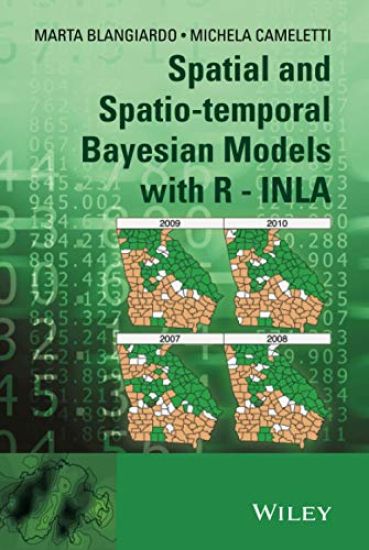 Spatial and Spatio-temporal Bayesian Models with R - INLA