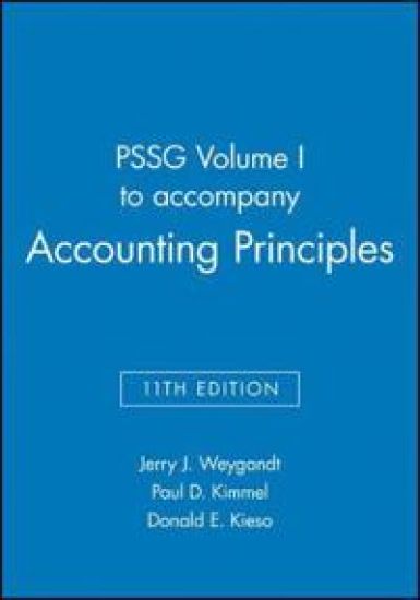 PSSG Volume I to accompany Accounting Principles, 11th Edition