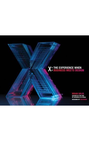 X: The Experience When Business Meets Design