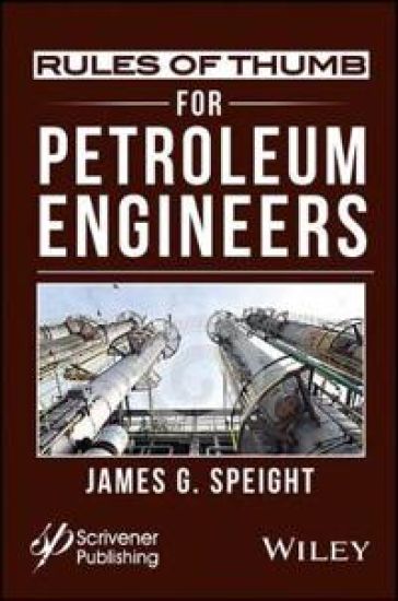Rules of Thumb for Petroleum Engineers