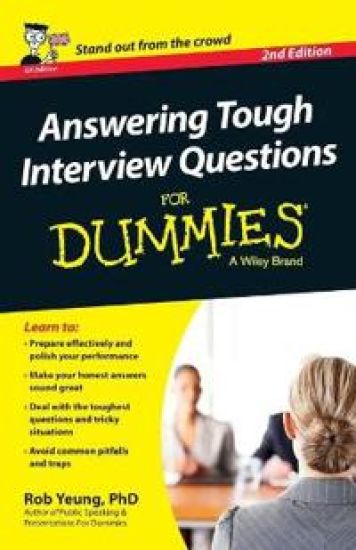 Answering Tough Interview Questions For Dummies - UK