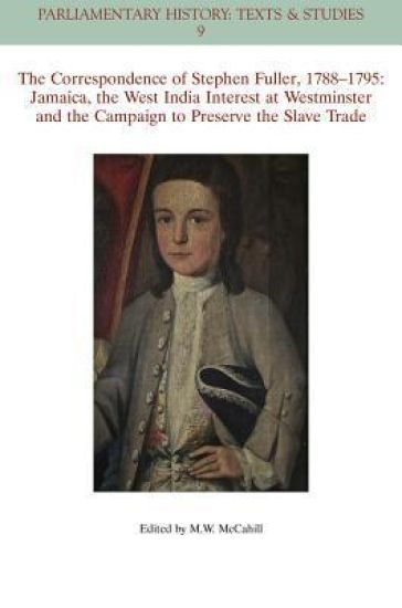 The Correspondence of Stephen Fuller, 1788 - 1795