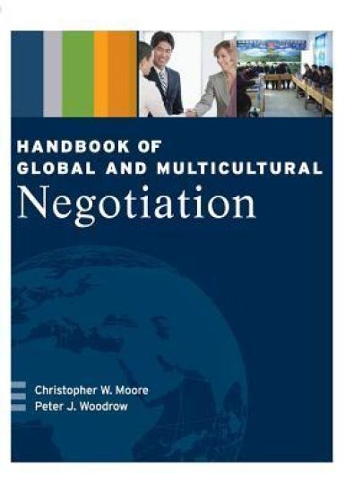 Handbook of Global and Multicultural Negotiation