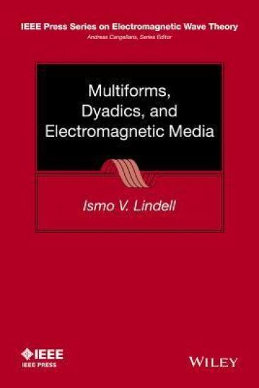 Multiforms, Dyadics, and Electromagnetic Media