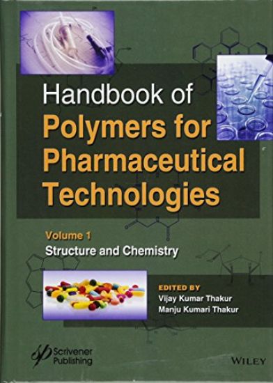 Handbook of Polymers for Pharmaceutical Technologies, Structure and Chemistry