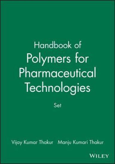 Handbook of Polymers for Pharmaceutical Technologies, Set