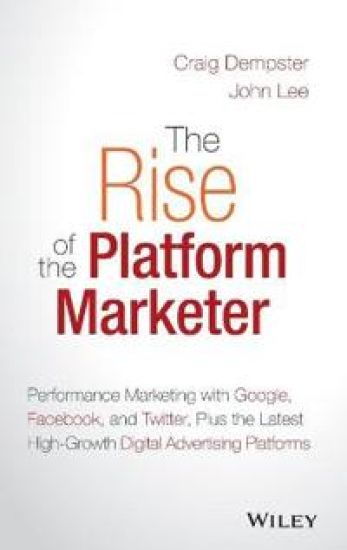 The Rise of the Platform Marketer
