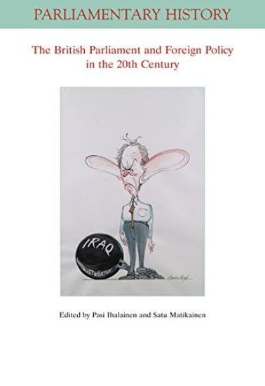 Kansikuva: The British Parliament and Foreign Policy in the Twentieth Century