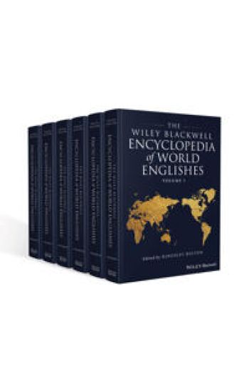 The Wiley Blackwell Encyclopedia of World Englishes, 6 Volume Set