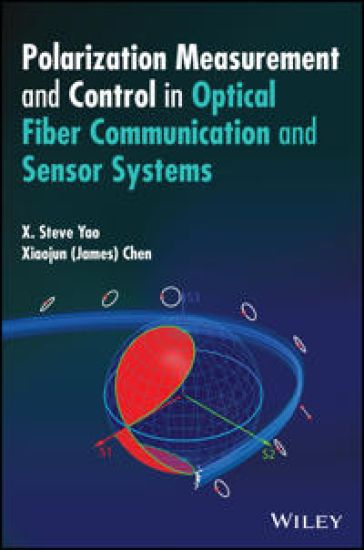 Polarization Measurement and Control in Optical Fiber Communication and Sensor Systems