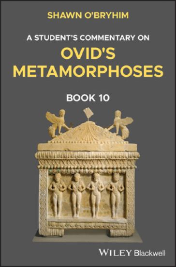 Kansikuva: A Student's Commentary on Ovid's Metamorphoses, Book 10