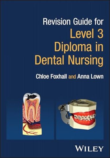 Revision Guide for Level 3 Diploma in Dental Nursing