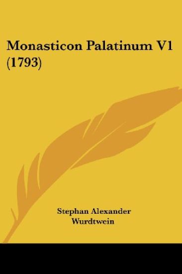 Monasticon Palatinum V1 (1793)