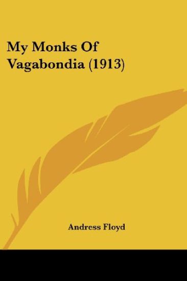 My Monks Of Vagabondia (1913)