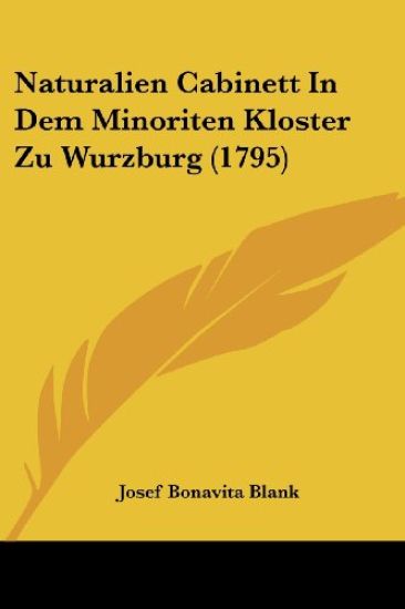 Blank, J: Naturalien Cabinett In Dem Minoriten Kloster Zu Wu