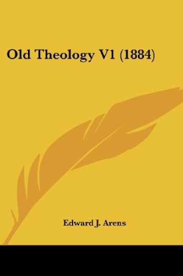 Old Theology V1 (1884)