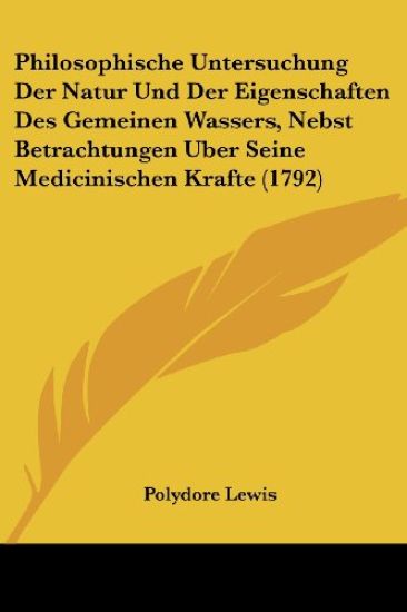 Lewis, P: Philosophische Untersuchung Der Natur Und Der Eige