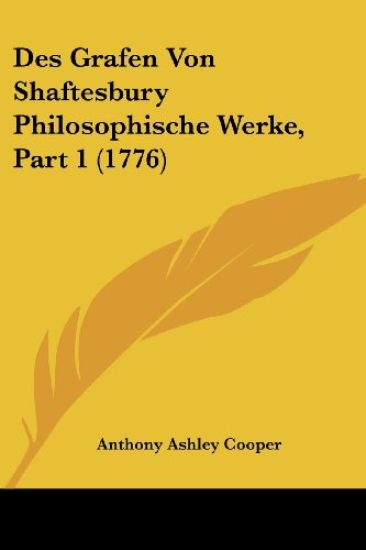 Cooper, A: Grafen Von Shaftesbury Philosophische Werke, Part