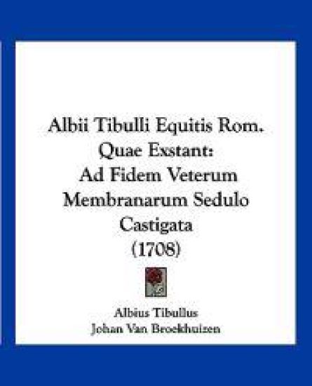 Albii Tibulli Equitis Rom. Quae Exstant