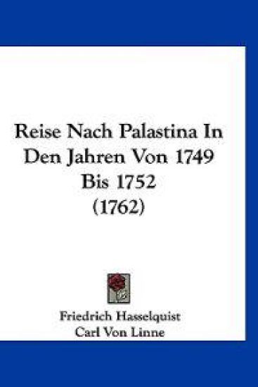 Hasselquist, F: Reise Nach Palastina In Den Jahren Von 1749