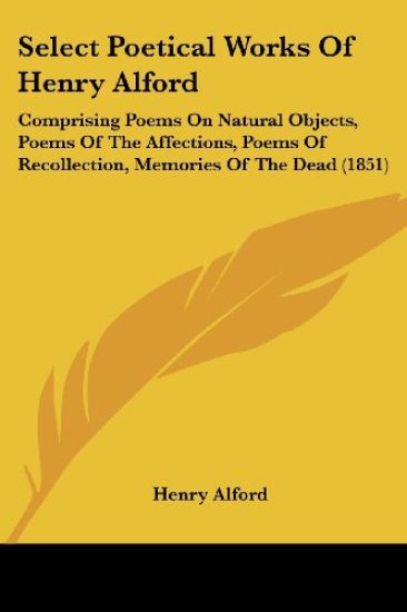 Select Poetical Works Of Henry Alford