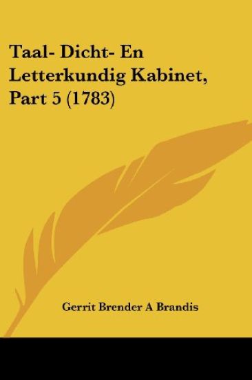 Taal- Dicht- En Letterkundig Kabinet, Part 5 (1783)