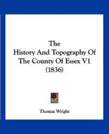The History and Topography of the County of Essex