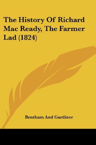 The History of Richard MAC Ready, the Farmer Lad