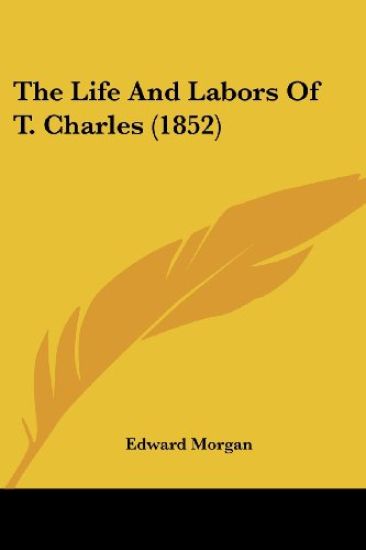 The Life and Labors of T. Charles
