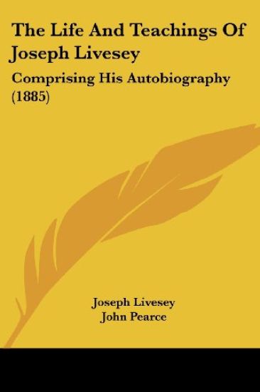The Life and Teachings of Joseph Livesey