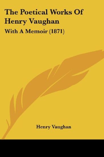 The Poetical Works Of Henry Vaughan