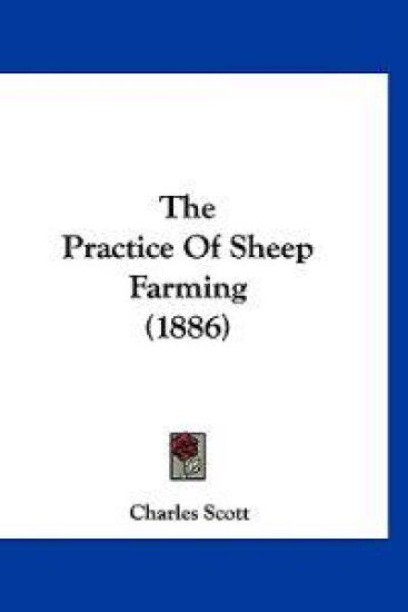 The Practice Of Sheep Farming (1886)