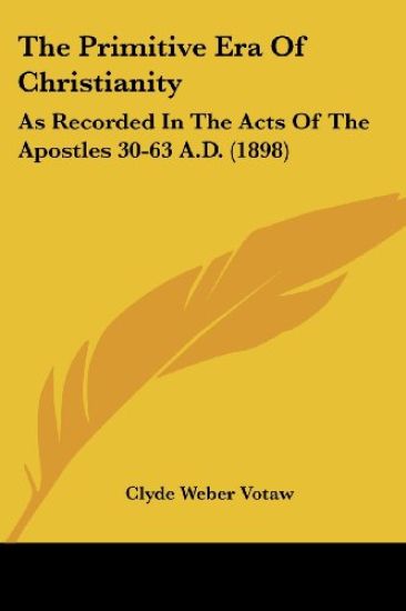 The Primitive Era Of Christianity