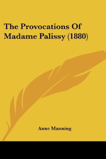 The Provocations Of Madame Palissy (1880)