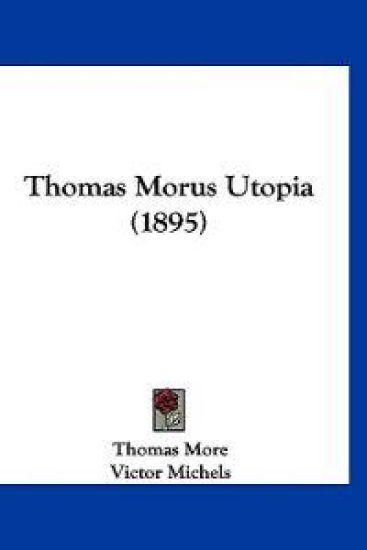 More, T: Thomas Morus Utopia (1895)